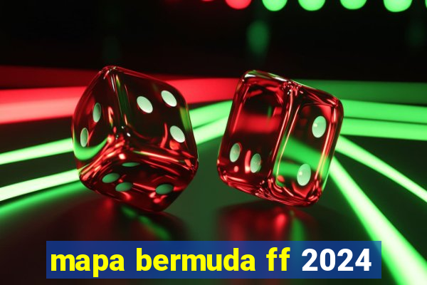 mapa bermuda ff 2024